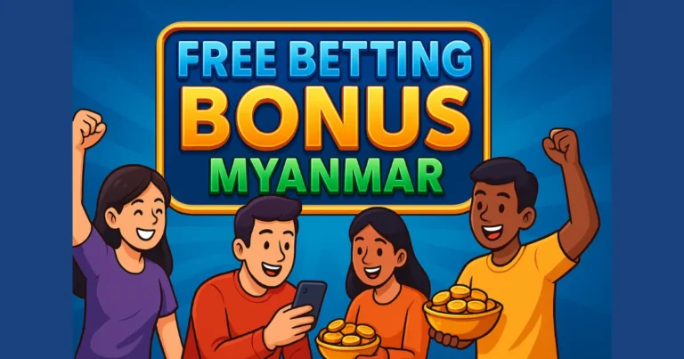Free Betting Bonus Myanmar